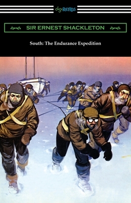 South: The Endurance Expedition by Sir Ernest Shackleton