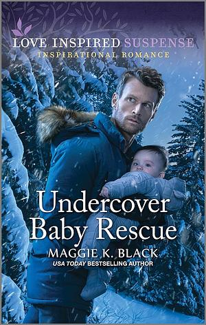 Undercover Baby Rescue  by Maggie K. Black