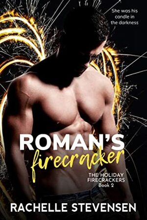 Roman's Firecracker by Rachelle Stevensen