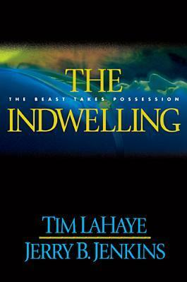 The Indwelling by Tim LaHaye, Jerry B. Jenkins