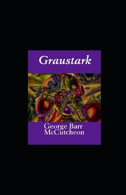 Graustark illustrated by George Barr McCutcheon