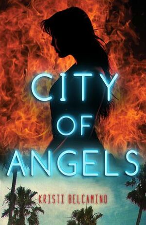 City of Angels by Kristi Belcamino