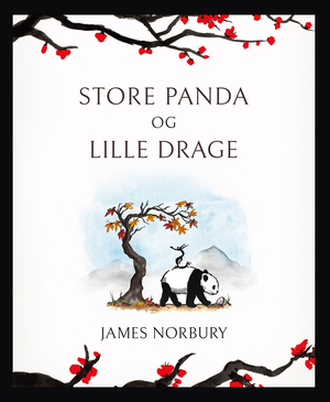 Store Panda og Lille Drage by James Norbury
