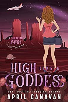 High Like a Goddess by April Canavan