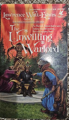 The Unwilling Warlord by Lawrence Watt-Evans