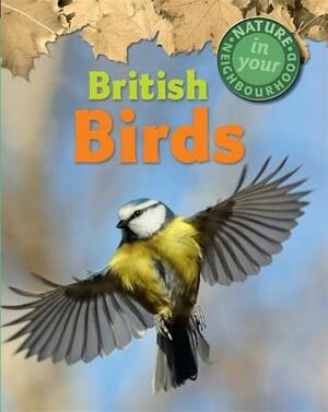 Nature in Your Neighbourhood: British Birds by Clare Collinson