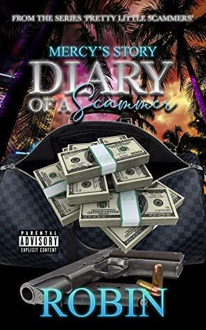 Diary of a Scammer: Mercy's Story by Robin