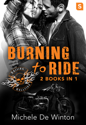 Burning to Ride by Michele de Winton