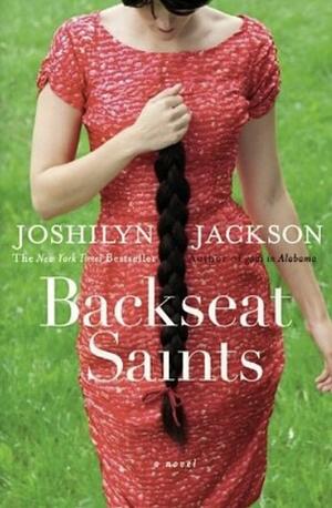 Backseat Saints by Joshilyn Jackson
