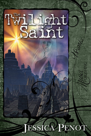 The Twilight Saint by Jessica Penot