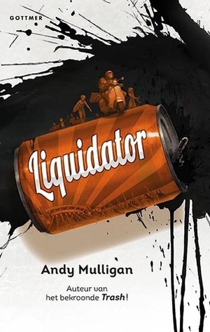 Liquidator by Andy Mulligan, Esther Ottens