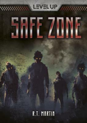 Safe Zone by R.T. Martin