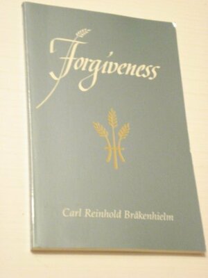 Forgiveness by Carl-Reinhold Bråkenhielm