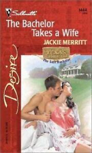 The Bachelor Takes A Wife by Jackie Merritt