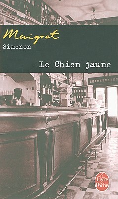 Le Chien Jaune by Georges Simenon