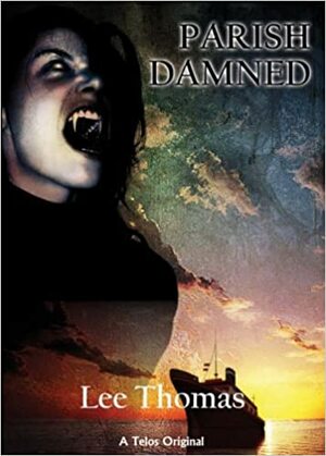 Parish Damned by Lee Thomas