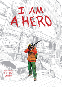 I Am a Hero Omnibus, Volume 11 by Kumar Sivasubramanian, Kengo Hanazawa, Philip Simon
