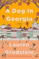 A Dog in Georgia by Lauren Grodstein