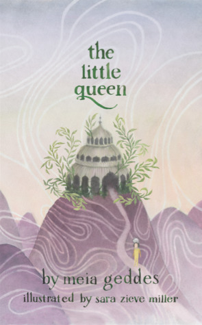The Little Queen by Meia Geddes