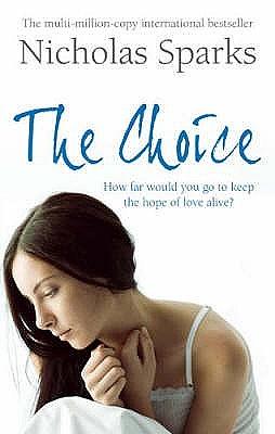 The choice by Nicholas Sparks