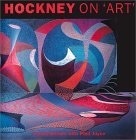 Hockney on 'Art': Conversations with Paul Joyce by David Hockney, Paul Joyce