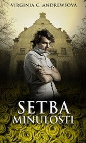 Setba minulosti by V.C. Andrews, Alena Šimková