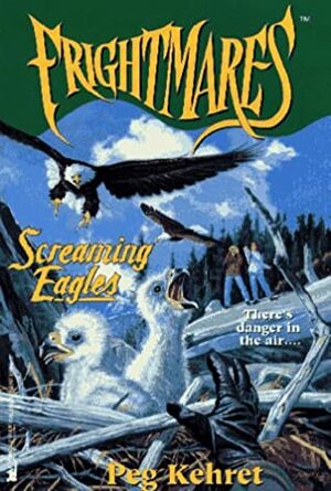 Screaming Eagles by Peg Kehret