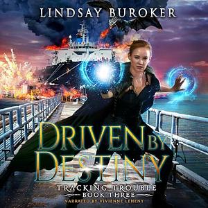 Driven by Destiny by Lindsay Buroker