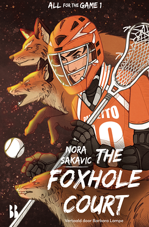 The Foxhole Court by Nora Sakavic