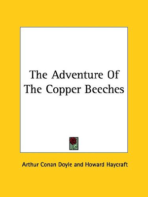 The Adventure of the Copper Beeches by Arthur Conan Doyle