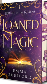 Loaned Magic by Emma Shelford