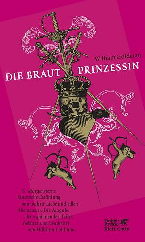 Die Brautprinzessin by William Goldman