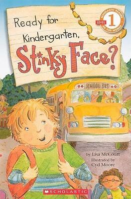 Ready for Kindergarten, Stinky Face? by Lisa McCourt