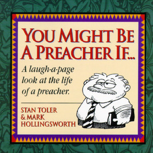 You Might Be A Preacher If by Stan Toler