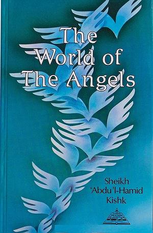 The World of the Angels by ʻAbd al-Ḥamīd Kishk