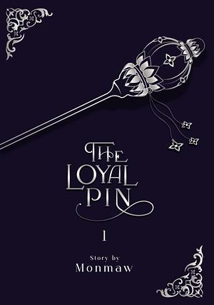 ปิ่นภักดิ์ The Loyal Pin (vol.1) by Mon Maw