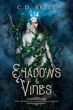 Shadows and Vines by C.D. Britt