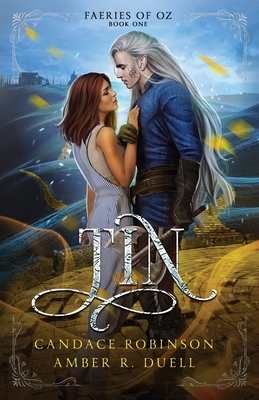 Tin by Amber R. Duell, Candace Robinson