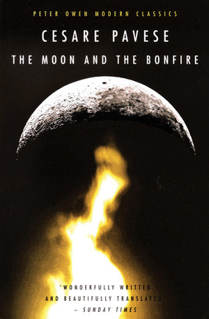 The Moon and the Bonfire by Cesare Pavese, Louise Sinclair