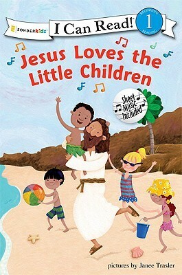 Jesus Loves the Little Children: Level 1 by Janee Trasler