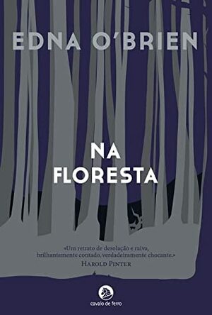 Na Floresta by Manuel Alberto Vieira, Edna O'Brien