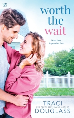 Worth the Wait by Traci Douglass