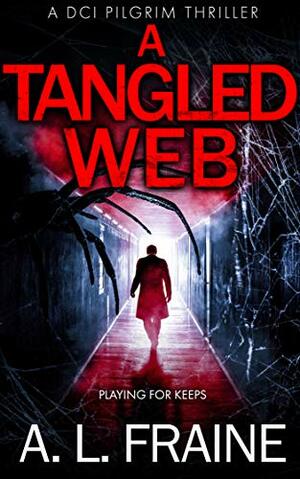 A Tangled Web by A.L. Fraine