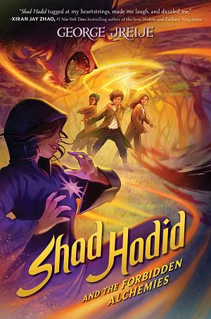Shad Hadid and the Forbidden Alchemies by George Jreije