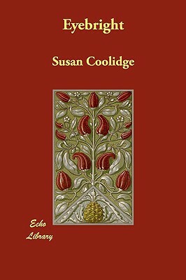 Eyebright by Susan Coolidge