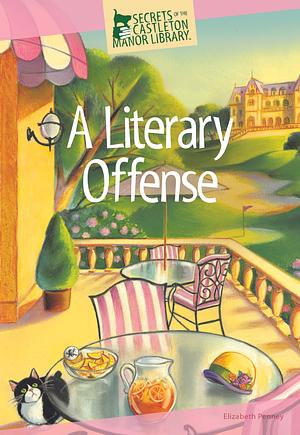 A Literary Offense by Elizabeth Penney
