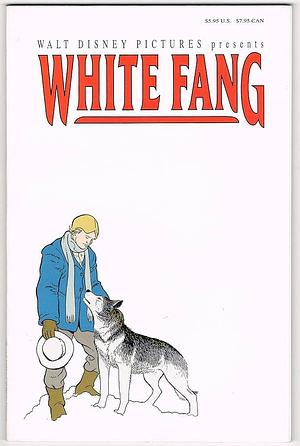 Walt Disney Pictures Presents White Fang by Bobbi J. G. Weiss