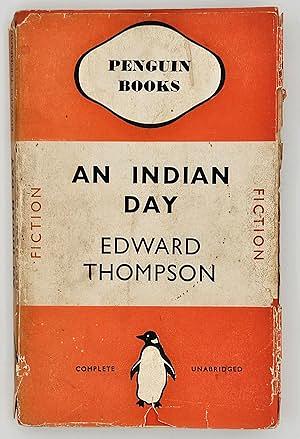 An Indian Day by Edward Thompson