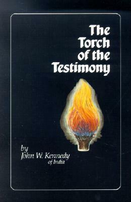 The Torch of the Testimony by John W. Kennedy