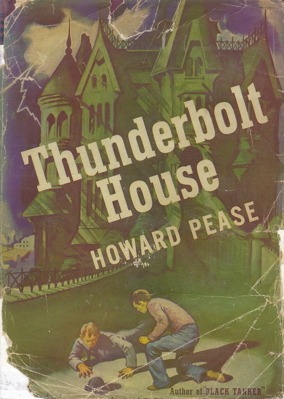 Mystery at Thunderbolt House by Howard Pease